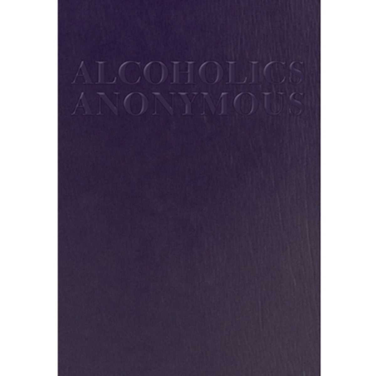 Big Book Large Print – Alcoholics Anonymous