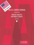 The Twelve Concepts for World Service (with the U.S. Service Manual)